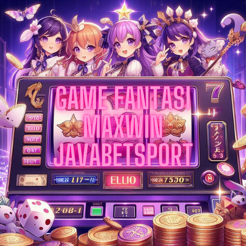 Game Fantasi Maxwin Javabetsport